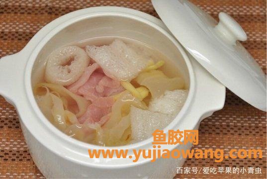 怎样炖鱼胶好吃又简单窍门(怎样炖鱼胶不腥还好吃)