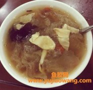 花胶雪耳的功效与作用(花胶雪耳糖水的功效)