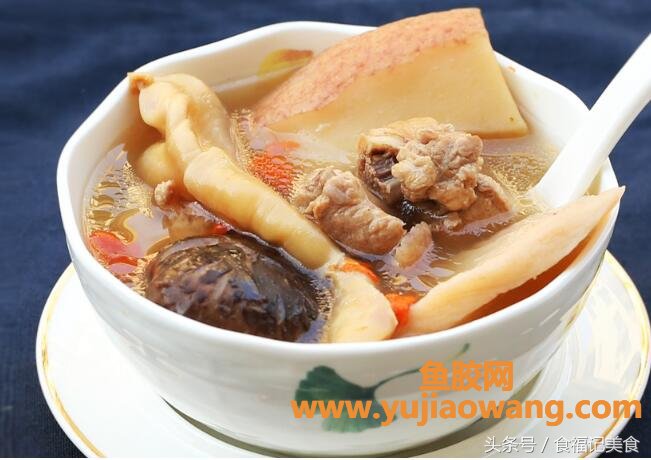 (当归鱼胶鸡汤的功效与作用)每天一道不同的花胶汤,还一个美美的您 (当归鱼胶鸡汤的功效与作用)每天一道不同的花胶汤,还一个美美的您